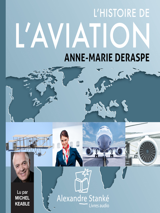 Title details for L'histoire de l'aviation by Anne-Marie Deraspe - Available